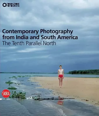 Contemporary Photography from India and South America cover