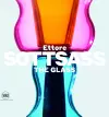 Ettore Sottsass: The Glass cover