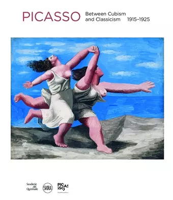 Picasso: Between Cubism and Classicism 1915-1925 cover