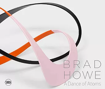 Brad Howe: A Dance of Atoms cover