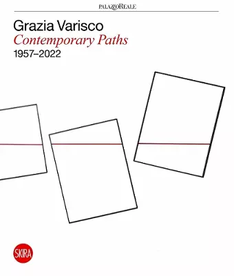 Grazia Varisco: Contemporary Paths 1957–2022 cover