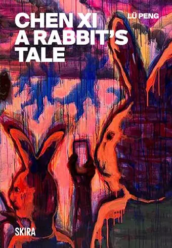 Chen Xi: A Rabbit’s Tale cover