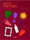 Art In Vineyards: Cultivating Culture cover