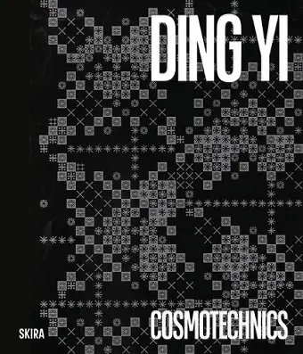 Cosmotechnics: Ding Yi as a Planetary Code cover