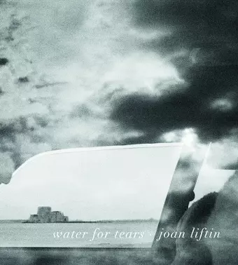 Joan Liftin: Water for Tears cover