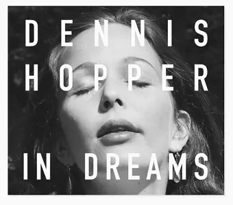 Dennis Hopper: In Dreams cover