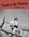 Robert Capa: Death in the Making cover