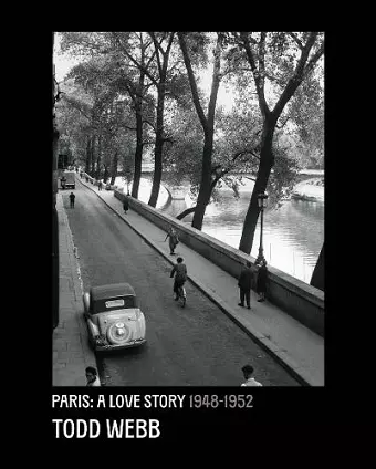 Todd Webb: Paris, A Love Story 1945-1952 cover