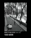 Todd Webb: Paris, A Love Story 1945-1952 cover