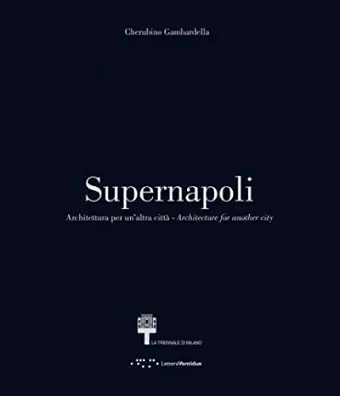 Supernapoli: Architecture for Another City cover