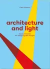 Architecture and Light: Basic Principles for Designing with Daylight cover