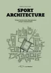 Sport Architecture: Design Construction Management of Sport Infrastructure cover