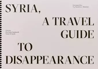 Syria, A Travel Guide to Disappearance cover