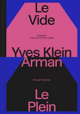 Yves Klein e Arman. Le Vide et Le Plein cover