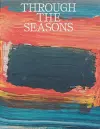 Through the Seasons. Christen Sveaas Art Foundation cover