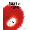 Angry as a Lion cover