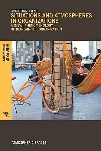 Situations and Atmospheres in Organizations cover