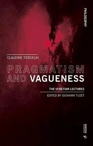 Pragmatism and Vagueness cover