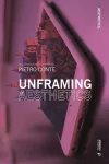 Unframing Aesthetics cover