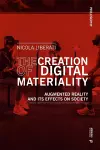 The Creation of Digital Materiality cover