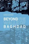 Beyond the Walls of Baghdad cover