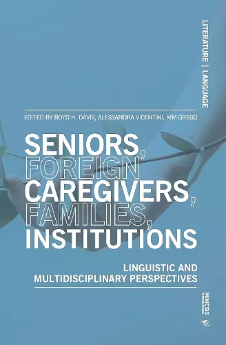 Seniors, foreign caregivers, families, institutions cover