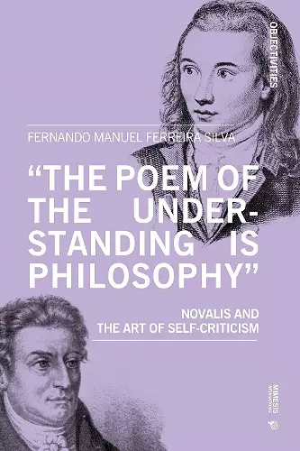 ‘The poem of the understanding is philosophy’ cover