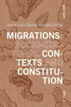 Migrations: socio-cultural contexts and constitution cover