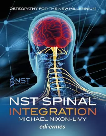 NST Spinal Integration - Osteopathy for the New Millennium cover