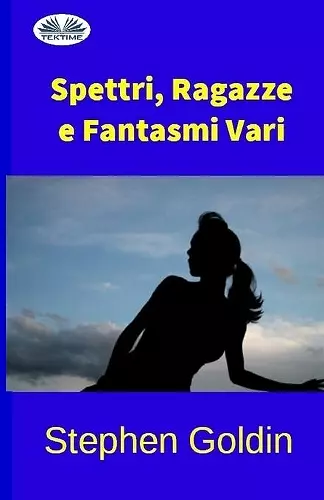 Spettri, Ragazze e Fantasmi Vari cover