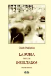 La Furia de los Insultados - Novela histórica cover