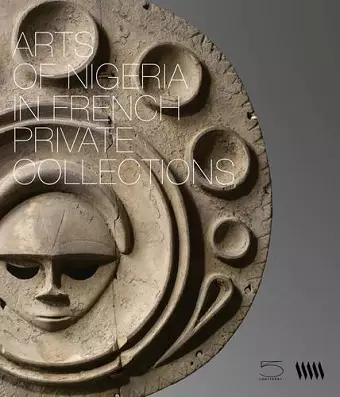 Arts of Nigeria in French Private Collections cover