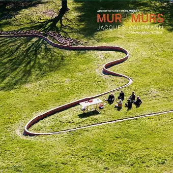 MUR l murs. Jacques Kaufmann, Ceramic Architecture cover