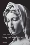 Mary in Florentine Art cover