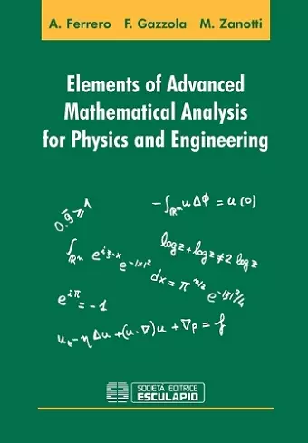 Elements of Advanced Mathematical Analysis for Physics and Engineering cover