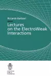 Lectures on the ElectroWeak Interactions cover