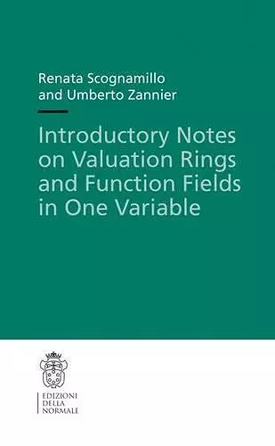 Introductory Notes on Valuation Rings and Function Fields in One Variable cover