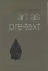 Art as Pre-text cover