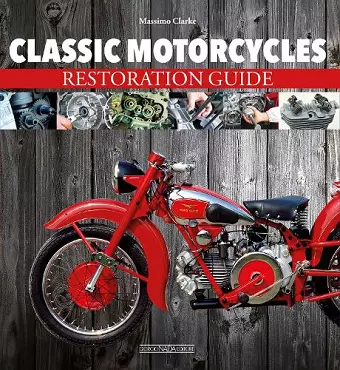 Classic Motorcycles Restoration Guide cover