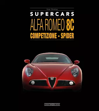 Alfa Romeo 8C: Competizione - Spider cover