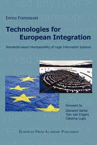 Technologies for European Integration. Standards-based Interoperability of Legal Information Systems. cover