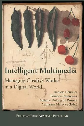 Intelligent Multimedia. Managing Creative Works in a Digital World. cover