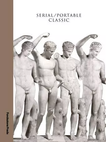 Serial / Portable Classic - The Greek Canon and its Mutations cover