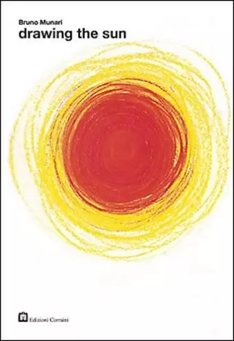 Bruno Munari - Drawing the Sun cover