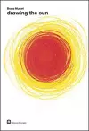 Bruno Munari - Drawing the Sun cover