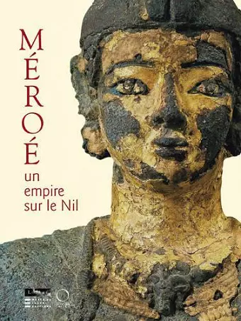 Meroe: Un Empire Sur Le Nil [empire on the Nile] cover