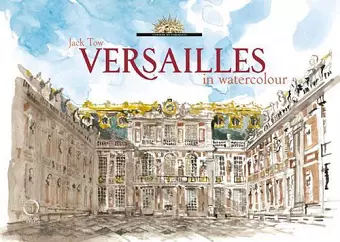 Versailles in Watercolour cover