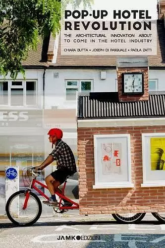 POP-UP HOTEL REVOLUTION, the architectural innovation about to come in the hotel industry cover