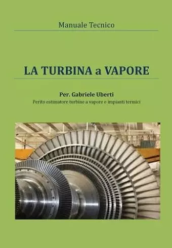 Manuale tecnico - La turbina a vapore cover