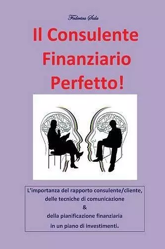 Il consulente finanziario perfetto! cover